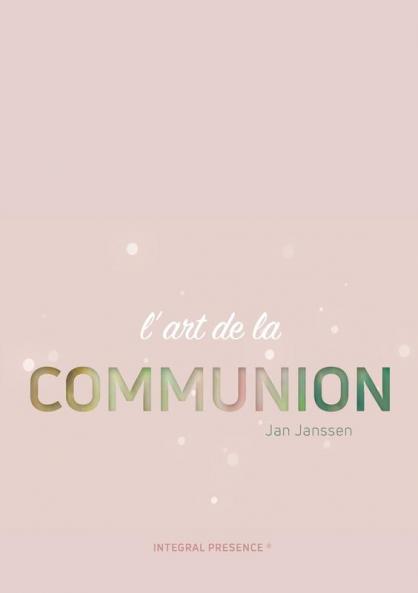 L'art de la communion: la bio-énergie des relations