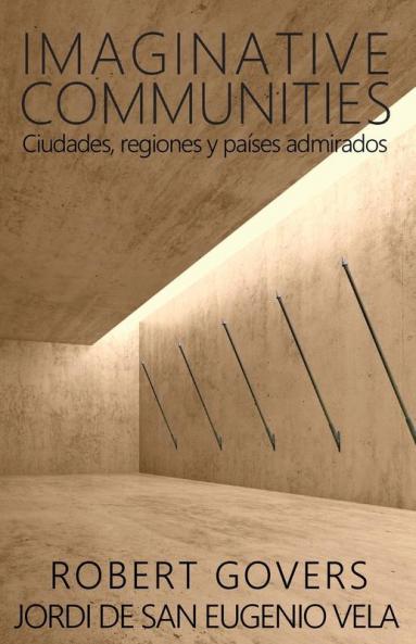 Imaginative Communities: Ciudades regiones y países admirados