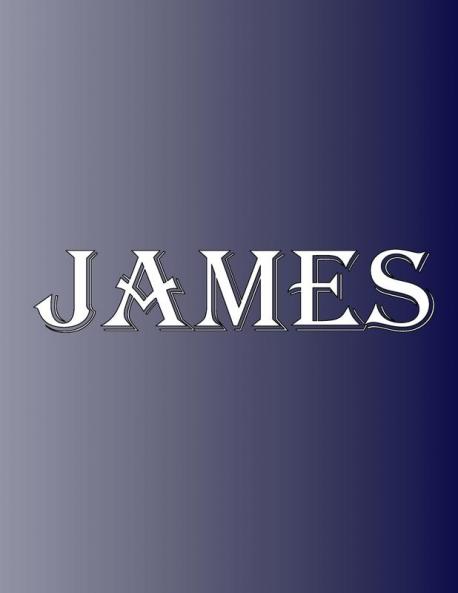James: 100 Pages 8.5 X 11 Personalized Name on Notebook College Ruled Line Paper