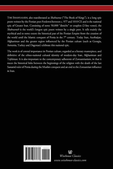 The Epic of Kings- Hero Tales of Ancient Persia (Wisehouse Classics - The Authoritative Edition)