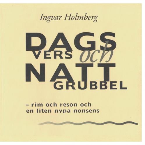 Dagvers och nattgrubbel