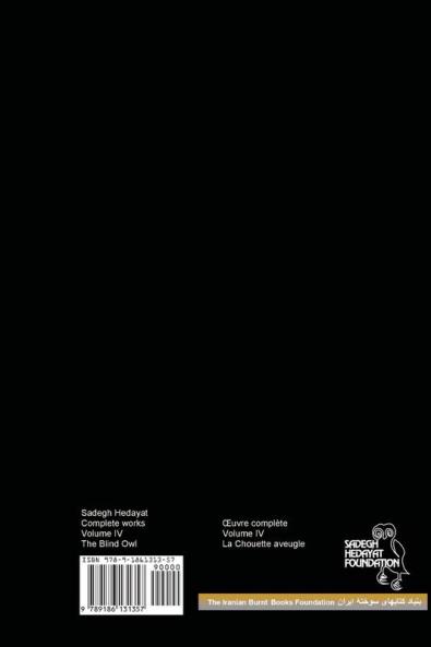 Complete Works - Volume IV - Bufe Kur (the Blind Owl)