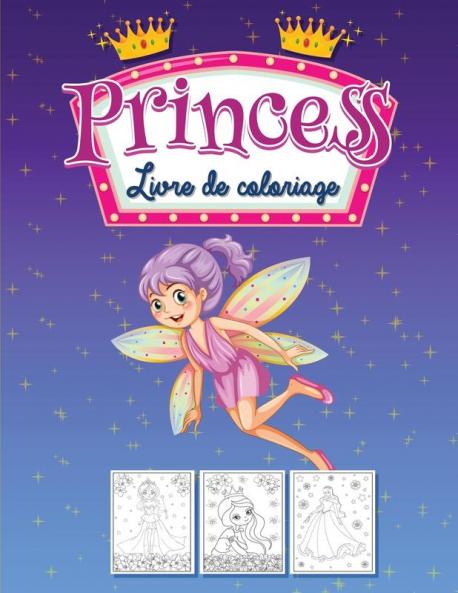 Livre de Coloriage des Princesses: Livre d'activités pour les petites filles