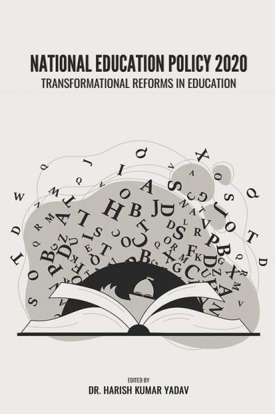 NATIONAL EDUCATION POLICY 2020: TRANSFORMATIONAL REFORMS IN EDUCATION