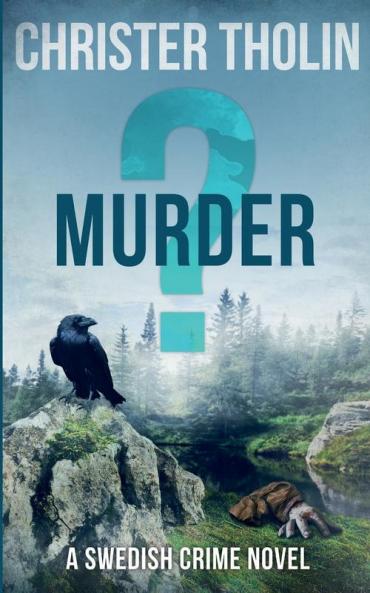 Murder?: A Swedish Crime Novel: 3 (Stockholm Sleuth)