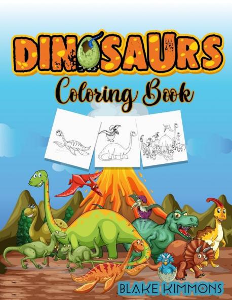 Dinosaurs Coloring Book: Activity book for kids learn dinosaurs names and color them