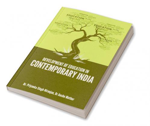 DEVELOPMENT OF EDUCATION IN CONTEMPORARY INDIA