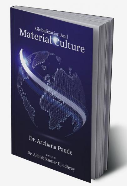 Globalization And Material Culture