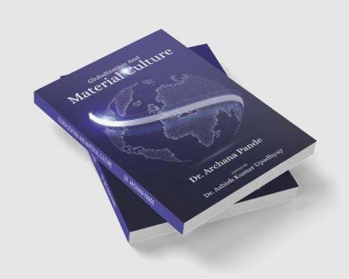 Globalization And Material Culture
