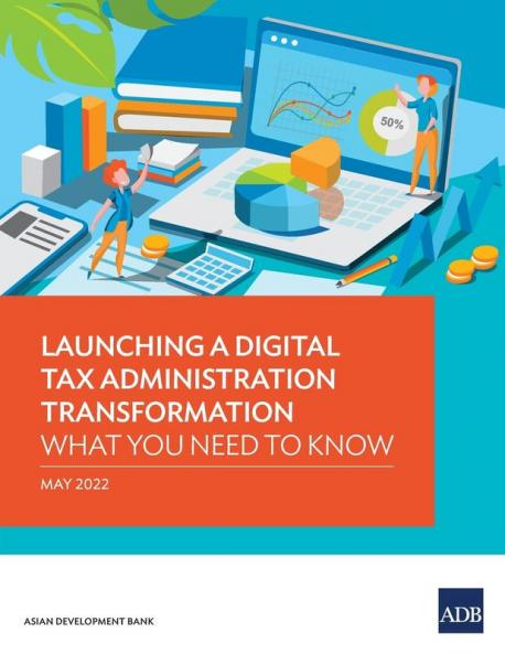 Launching a Digital Tax Administration Transformation