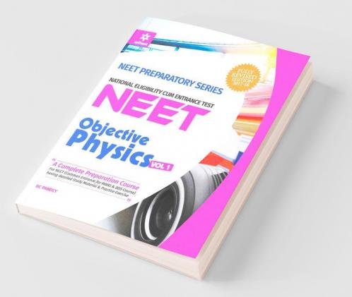 Objective Physics for NEET - Vol. 1