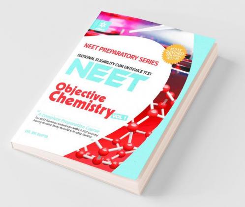 Objective Chemistry for NEET - Vol. 1