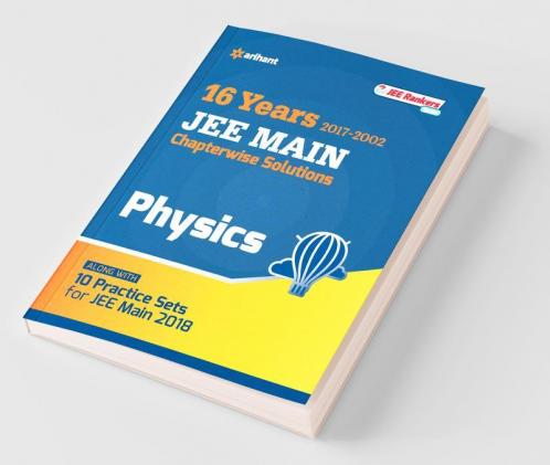 Chapterwise Solutions Physics JEE Main 2018