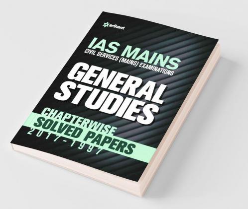 IAS Mains Chapterwise Solved Papers General Studies(Old Edition)