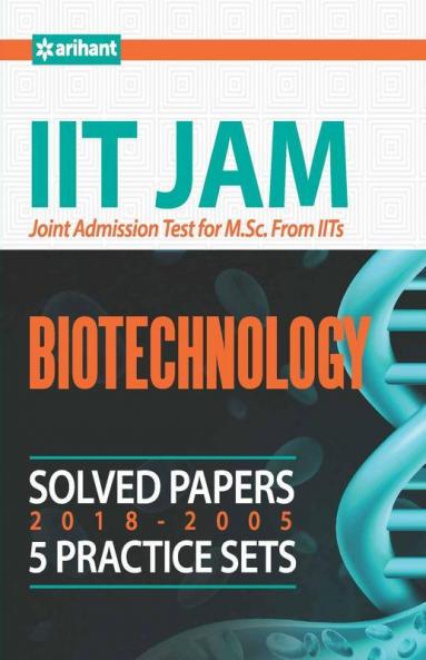 IIT JAM Biotechnology Solved Papers and Practice Sets