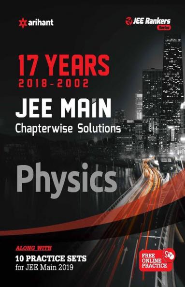 17 Years' Chapterwise Solutions Physics JEE Main 2019