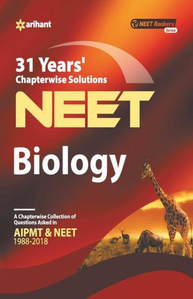 31 Years' Chapterwise Solutions CBSE AIPMT & NEET Biology (Old edition)