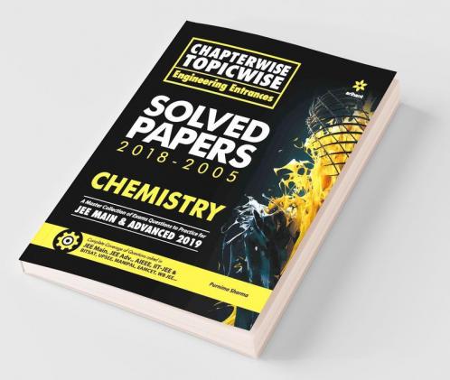 Chapterwise Topicwise Solved Papers Chemistry for Engineering Entrances