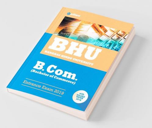 BHU Banaras Hindu University B.Com Entrance Exam 2019 (Old edition)