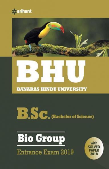 BHU B.sc Bio Group Entrance Exam 2019 (Old edition)