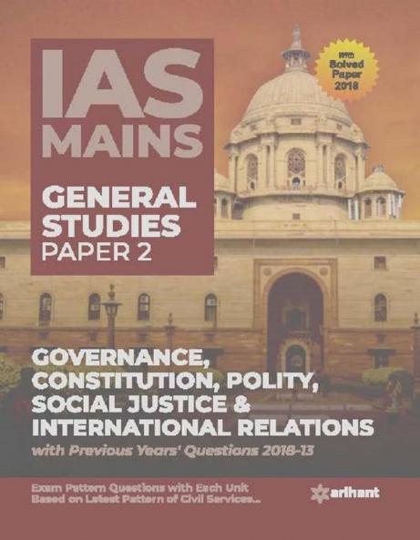 IAS Mains Paper 2 Governance Constitution Polity Social Justice & International Relations (Old edition)
