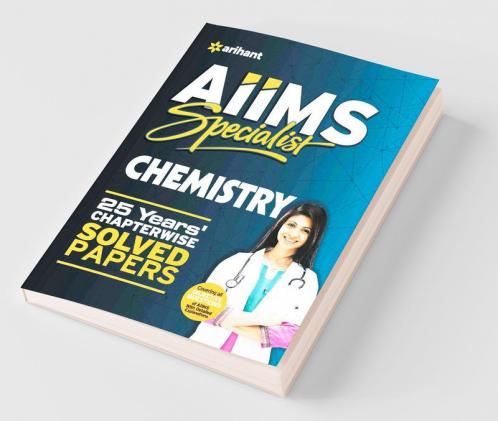25 Years AIIMS Chapterwise Solved Paper Chemistry 2019