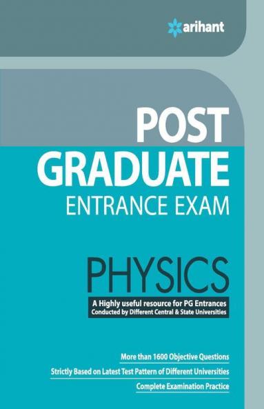 Post Graduate Entrance Examinations Physics