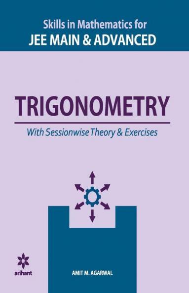 Skills in Mathematics - Trigonometry for JEE Main and Advanced