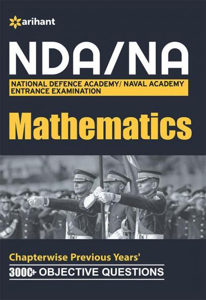 Study Package Mathematics NDA & NA (National Defence Academy & Naval Academy) Entrance Exam 2019 (Old Edition)