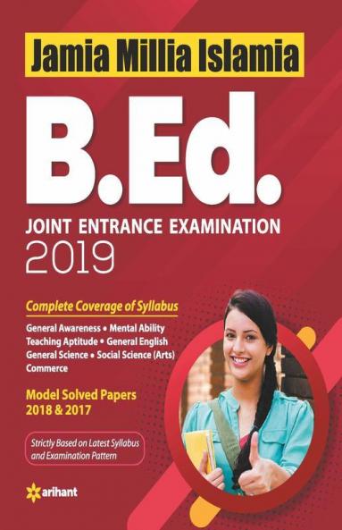 Jamia Milia Islamia B.Ed. Joint Entrance Examination 2019 (Old Edition)