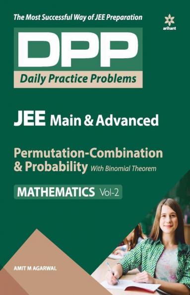 Daily Practice Problems (DPP) for JEE Main & Advanced - Permutations - Combinations & Probability (Mathematics - Vol.2)