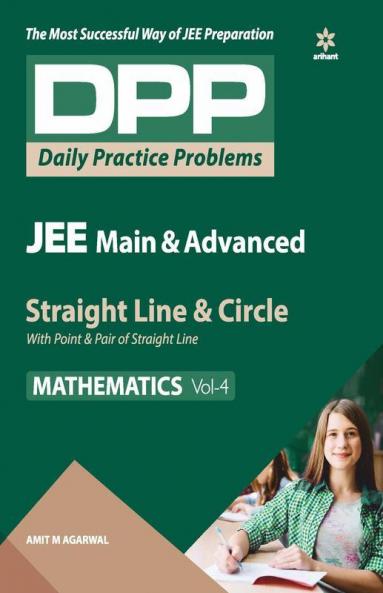 Daily Practice Problems (DPP) for JEE Main & Advanced - Straight line & Circle (Mathematics - Vol.4)