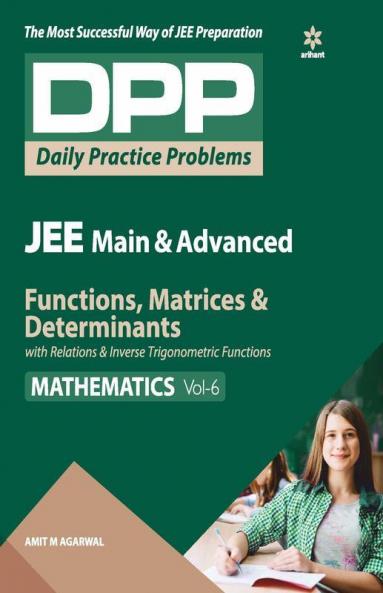 Daily Practice Problems (DPP) for JEE Main & Advanced -Relation & Functions (Mathematics - Vol.6)