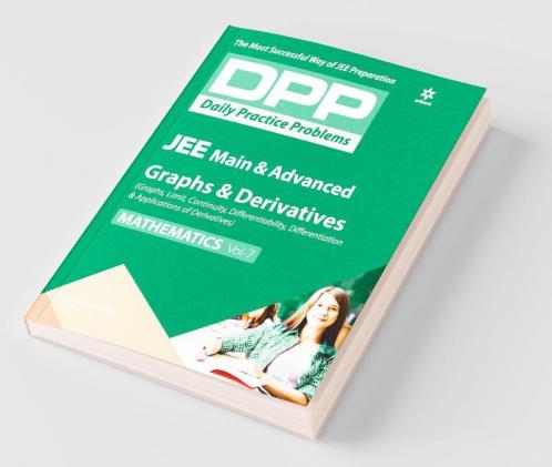 Daily Practice Problems (DPP) for JEE Main & Advanced - Graphs & Derivatives (Mathematics - Vol.7)