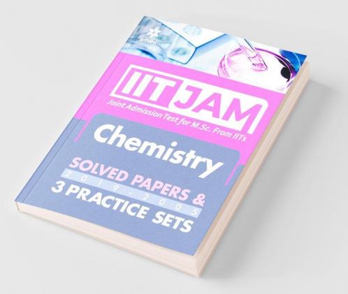 IIT JAM Chemistry Solved Papers and Practice Sets 2020 (Old Edition)