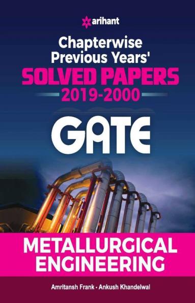 Metallurgical Engineering Solved Papers GATE 2020 (Old edition)