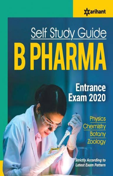 Self Study Guide B. Pharma Entrance Exam 2020 (Old edition)