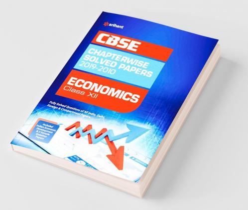 CBSE Economics Chapterwise Solved Papers Class 12 2019-20 (Old Edition)