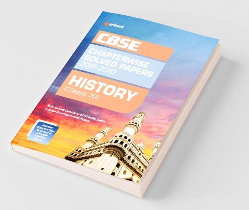 CBSE History Chapterwise Solved Papers Class 12 2019-2010