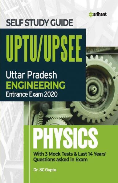 Complete Self Study Guide UPTU UP SEE 2020 Phyiscs
