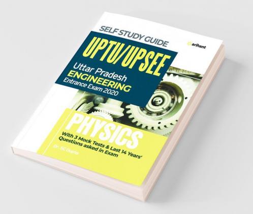 Complete Self Study Guide UPTU UP SEE 2020 Phyiscs