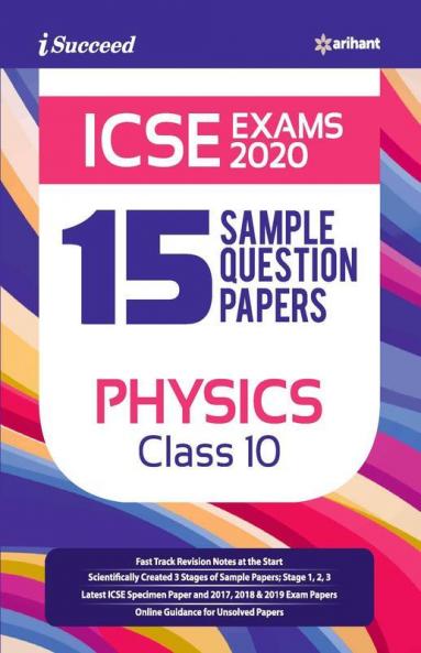 15 Sample Question Papers ICSE Physics Class 10 2019 - 20