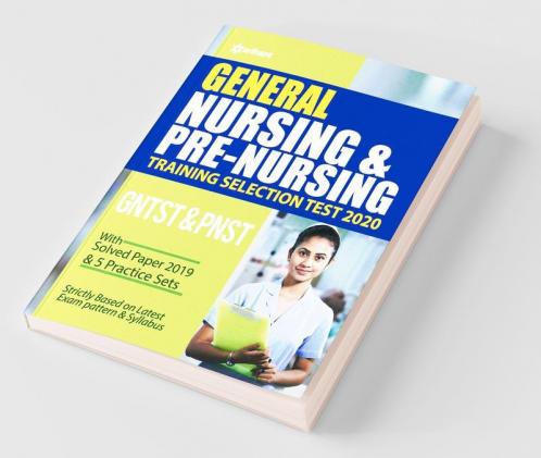 General Nursing & Pre Nursing Training Selection Test 2020 GNTST & PNST (Old Edition)