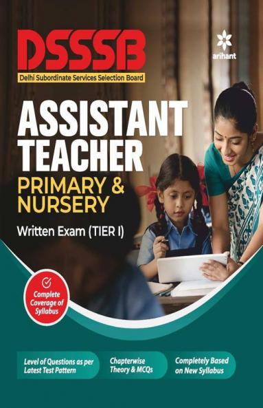 DSSSB Assistant teacher Primary & Nursary (Tier I) 2019