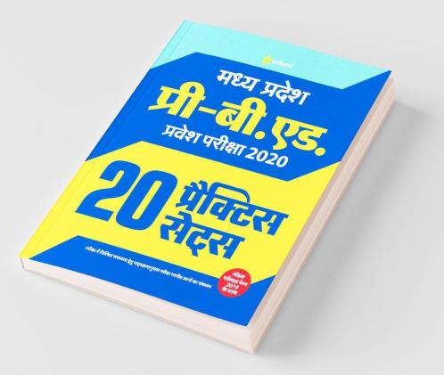 20 Practice Sets - Madhya Pradesh Pre. B.Ed. Pravesh Pariksha 2020