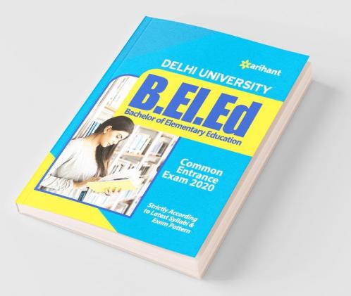 Delhi University B.El.Ed. Common Entrance Exam 2020