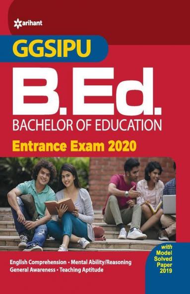 GGSIPU B.Ed. Entrance Exam Guide 2020