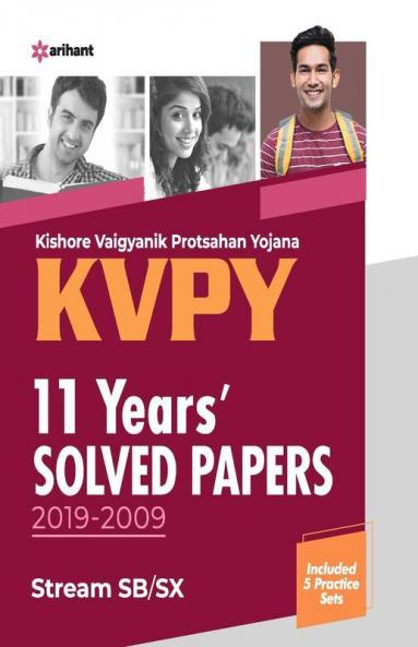 KVPY 11 Years Solved Papers 2019-2009 Stream SB/SX