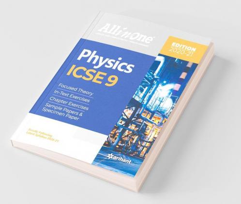 All In One ICSE Physics Class 9 2020-21