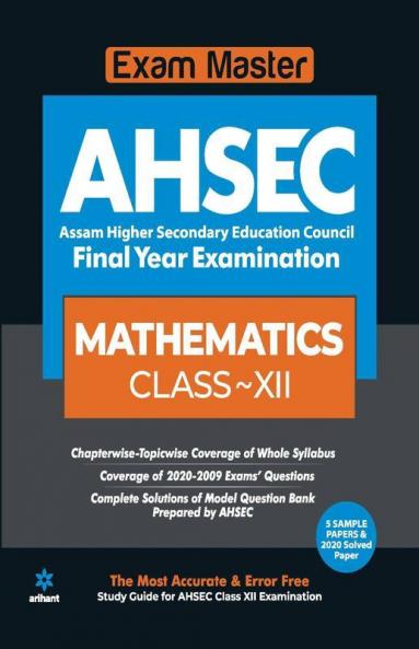 Exam Master AHSEC Mathematics Class 12 2020-21 (Old Edition)